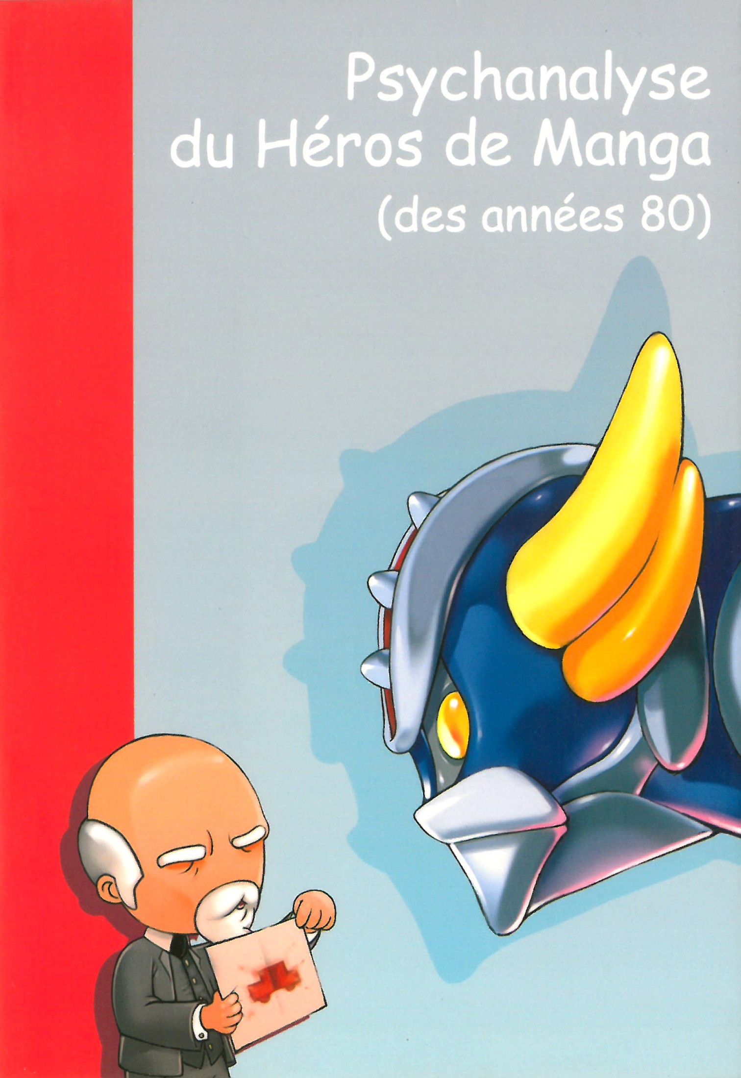 Psychanalyse du heros de manga des annees 80