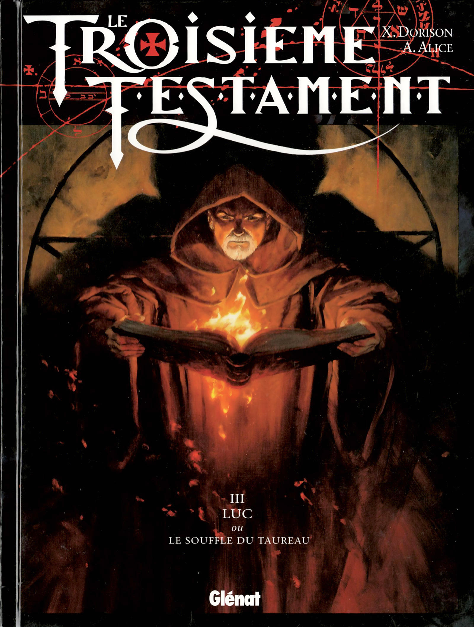 Le Troisieme Testament - 03 - Luc ou Le Souffle du taureau